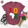 Love Africa Shirt, Africa Shirt, Black History Month T-Shirt, Black Lives Shirt, Human Rights Shirt, Map of Africa Shirt, Africa Map - 7.jpg