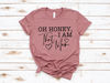 Oh honey I am that Mom Shirt, Mom Life T shirt, Funny Mama Shirt, Gift for Mother Family Shirts, Mothers day gift, mothers day - 1.jpg