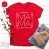 Mama T-Shirt, Mothers Day Shirt, Cute Mommy T Shirt, New Mom Shirt, Cool Womens Shirt, Pregnancy Gift, Mom To Be Shirt, Gift For Her - 2.jpg