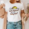 Mom Gifts, Softball Shirt, Softball Mom Shirt, Mothers Day Shirt, Softball Graphic Tees, Mom Shirt, Mama T-Shirt, Softball Gifts - 6.jpg