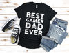 Best Gamer Dad Ever, Dad Shirts With Sayings, Dad Shirt Funny Cool Mens Shirt, Funny Dad Shirt Dad Gift, First Time Dad Shirts, Father's Day - 2.jpg