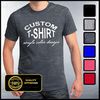 Custom T-shirt, Mens Custom Shirt, Personalized T-shirts, Customized Apparel, Custom Tee - 1.jpg