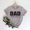 Dad Est 2022 Shirt - Cute Dad Shirt - New Dad T-Shirt - Gift for Dad - Dad Reveal - Fathers Day Shirt - Dad Est 2022 -Shirts For Father - 3.jpg