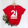 21 And Legal Shirt, 21st Birthday Shirt Women, 21 Squad Shirts, Birthday Party Shirts, Birthday Shirts For Women, Birthday Crew Shirts - 4.jpg