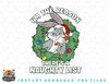 Looney Tunes Christmas Bugs Reason Theres A Naughty List png, sublimation, digital download.jpg