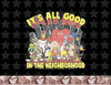 Looney Tunes Its All Good In The Neighborhood png, sublimation, digital download .jpg
