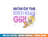 Looney Tunes Tweety Mom Of The Birthday Girl  png, sublimation .jpg