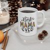 Best Mama Ever Mug, Mama Coffee Mug, Mother's Day Mom Gift Mug, Mama Butterfly Flovers Design Mug, Blessed Mommy Tea and Coffee Ceramic Mug - 2.jpg