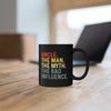 Uncle the Man the Myth the Bad Influence Mug, Best Uncle Mug, New Uncle Gift Mug, Uncle Coffee and Tea Mug, Father's Day Uncle Gift Mug - 2.jpg