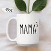 Mama Of Three Mug, Mother Of Three Gift, Funny Mom Mug, New Mom Gift, Mother's Day Gift, Pregnancy Announcement, Mom Of 3, Three Kids - 2.jpg