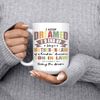 I Never Dreamed I'd End Up Being A Mother In Law Of An Awesome Son In Law - Best Mother In Law Gift Mug - Printed Ceramic White Mug 11 15 oz - 2.jpg