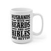 Husbands With Beards And Bibles Coffee Mug  Microwave and Dishwasher Safe Ceramic Cup  Christian Husband Gifts For Men Tea Hot Chocolate - 10.jpg