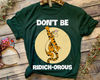 Winnie The Pooh Tigger Don't Be Ridick-Orous Shirt  Disney Tigger Quotes T-shirt  Disney Birthday  Walt Disney World  Disneyland Trip - 5.jpg