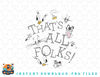 Looney Tunes Thats All Sketchy png, sublimation, digital download.jpg