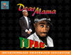 Official Tupac Dear Mama Photos png, sublimation, digital download.jpg