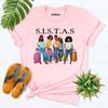 Sistas Shirt, Black girl shirt, girl trip shirt, Girl weekend shirt, girl vacation shirt, black best friends shirt, Black women travel Shirt - 9.jpg