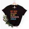MR-266202314220-my-son-in-law-is-my-favorite-child-shirt-funny-family-image-1.jpg