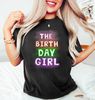 The Birthday Girl Shirt, Watercolor Birthday Shirt, Birthday Girl Gifts, Birthday Girl Crewneck, Birthday Party Favor, Matching Birthday Tee - 1.jpg