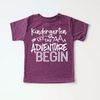 Kindergarten Let The Adventures Begin Shirt - First Day Of School Shirt - Kindergarten Shirt - Back To School - School Shirt - 6.jpg