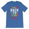 Welcome Back To School Kids T-Shirt, First Day of School Tee - Teacher Appreciation - 1st Day of School Apparel - 4.jpg