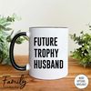 MR-296202392036-future-trophy-husband-coffee-mug-funny-future-husband-mug-whiteblack.jpg