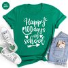 Teacher T Shirt, Happy 100 Days Of School Shirt, Back To School TShirt, Kindergarten Shirts, Schooling Shirt, Gift For Student, Teacher Gift - 3.jpg