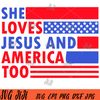 She Loves Jesus And America Too SVG, Jesus Lover SVG,  Christian 4th of July SVG.jpg