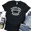 Classy Until Kickoff Shirt, Game Day Shirt, Super Bowl shirt,  Pitch Shirt, Sport Shirt, Custom Shirt for Classy Until Kickoff, N571 - 5.jpg