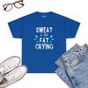 Sweat-Is-Just-Fat-Crying-T-Shirt-Funny-Workout-Gym-Tees-Royal-Blue.jpg
