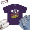 Yeah-Well-Thats-Just-Like-Your-Opinion-Man-T-Shirt-Movie-T-Shirt-Purple.jpg