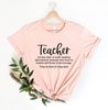 Teacher Definition Shirt, Teacher Life Shirts, Teacher Tee, Teacher Shirt, Teacher Gift, Teacher Appreciation Gift, Funny Teacher Shirt - 1.jpg