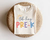 Oh Hey Pre-K Teacher Shirt, PreK Teacher Shirt, Pre K Teacher TShirt, PreK T Shirt, PreK Sweatshirt, PreK Shirt for Teacher Team, PreK Squad - 2.jpg