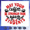 May-your-coffee-svg-BS28072020.jpg