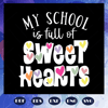 My-school-is-full-of-sweet-hearts-svg-BS28072020.jpg