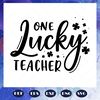 One-Lucky-Teacher-Svg-BS28072020.jpg