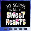 My-school-is-full-of-sweet-hearts-svg-BS28072020.jpg