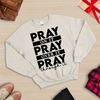 MR-47202317313-christian-sweatshirt-pray-on-it-sweatshirt-pray-over-it-image-1.jpg