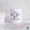 MR-472023191753-difficult-times-mug-musician-mug-musician-gift-music-gift-image-1.jpg