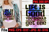 Life-is-good-you-should-get-one-PNG-Graphics-71956684-1-1-580x387.jpg