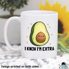 MR-472023221859-avocado-mug-vegetarian-gift-i-know-im-extra-gift-funny-image-1.jpg