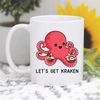 MR-472023234554-lets-get-kraken-mug-cute-kraken-gift-cute-octopus-mug-image-1.jpg