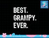 Best Grampy Ever Family Cool Funny png, sublimation copy.jpg