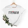 MR-77202313548-friyay-shirt-fri-yay-shirt-friyay-t-shirt-friday-shirt-image-1.jpg