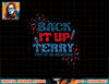 Back It Up Terry Put It In Reverse 4th Of July Fireworks png, sublimation copy.jpg