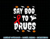 Funny Halloween Gift Say Boo To Drugs Awareness Red Ribbon png, sublimation copy.jpg