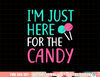 I m Just Here For The Candy png, sublimation Halloween Shirt png, sublimation copy.jpg