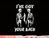 I ve Got Your Back Halloween Skeleton Skull Men and Women png, sublimation copy.jpg