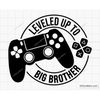 MR-1072023111419-leveled-up-to-brother-svg-png-new-big-brother-svg-new-baby-image-1.jpg