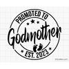 MR-1072023135844-promoted-to-godmother-svg-png-baby-announcement-svg-image-1.jpg