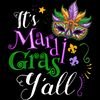 It_s Mardi Gras Y_all Funny Parade Lovers T-Shirt.jpg